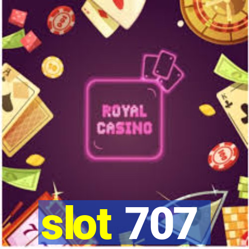 slot 707